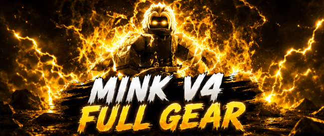 MINK V4 FULL GEAR + GOD + MAX(2800) + CDK